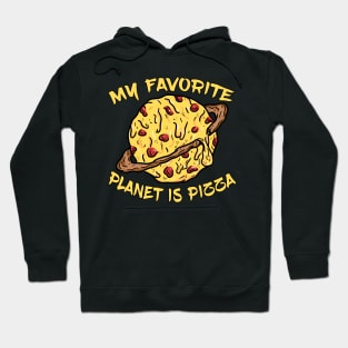 My Favorite Planet Is Pizza Hoodie